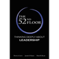 The 52nd Floor: Thinking Deeply About Leadership - Paperback