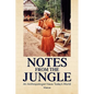 Notes from the Jungle - Hardcover