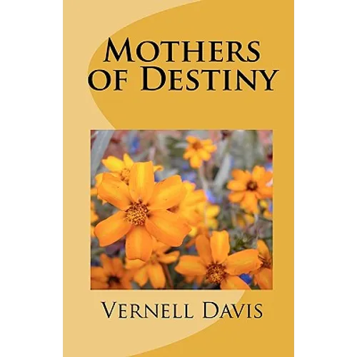 Mother's of Destiny - Paperback