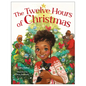 The Twelve Hours of Christmas - Hardcover