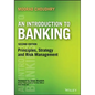 An Introduction to Banking: Principles, Strategy and Risk Management - Paperback