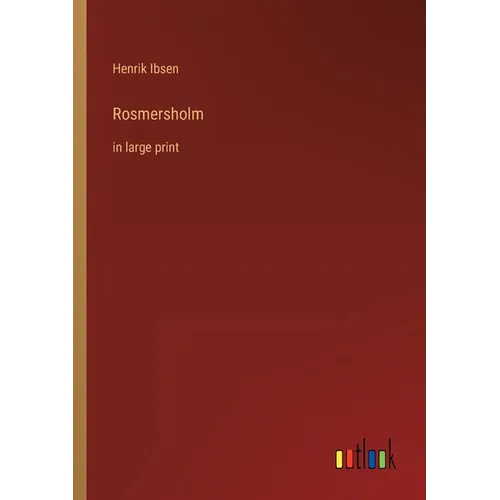Rosmersholm: in large print - Paperback