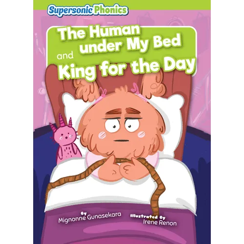 The Human Under My Bed & King for the Day - Paperback