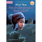 What Was the Underground Railroad? - Hardcover