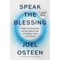 Speak the Blessing: Send Your Words in the Direction You Want Your Life to Go - Hardcover