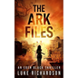 The Ark Files: A pulse-pounding archaeological thriller (Eden Black book 1) - Paperback