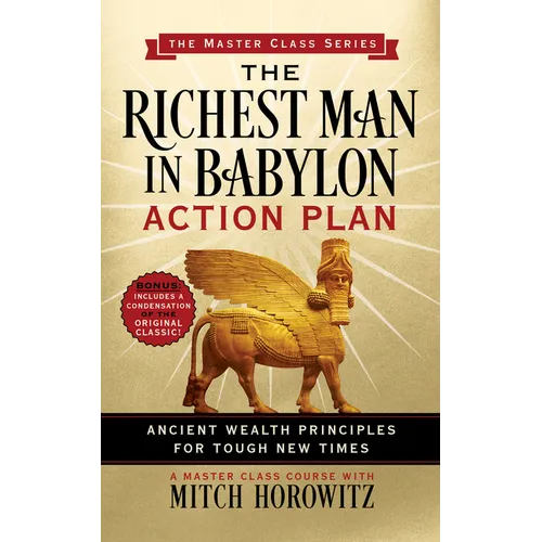 Richest Man in Babylon Action Plan (Master Class Series): Ancient Wealth Principles for Tough New Times - Paperback