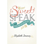 Sweet Speak - Paperback