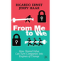 From Me to We: How Shared Value Can Turn Companies Into Engines of Change - Hardcover