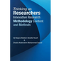 Thinking as Researchers Innovative Research Methodology Content and Methods - Paperback