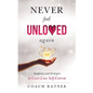 Never Feel Unloved Again: Symptoms & Strategies to Cure Low Self-Esteem - Paperback