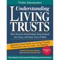 Understanding Living Trusts(R): How You Can Avoid Probate, Keep Control, Save Taxes, and Enjoy Peace of Mind - Paperback