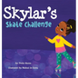 Skylar's Skate Challenge - Hardcover
