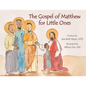 The Gospel of Matthew for Little Ones - Hardcover