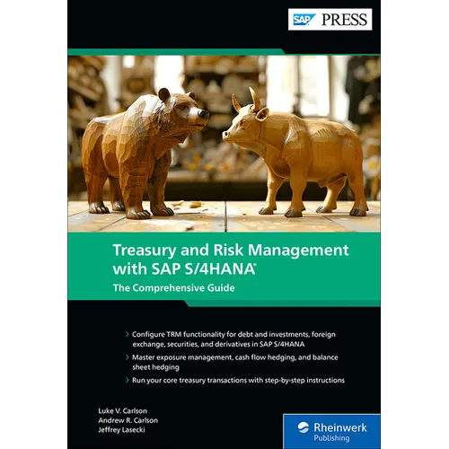 Treasury and Risk Management with SAP S/4hana: The Comprehensive Guide - Hardcover