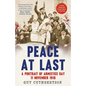 Peace at Last: A Portrait of Armistice Day, 11 November 1918 - Paperback