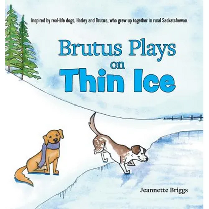 Brutus Plays on Thin Ice - Hardcover