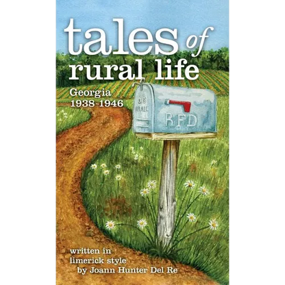 tales of rural life: Georgia 1938-1946 - Hardcover
