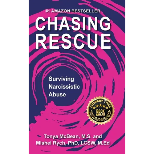 Chasing Rescue: Surviving Narcissistic Abuse - Hardcover