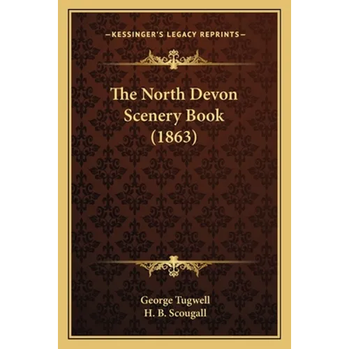 The North Devon Scenery Book (1863) - Paperback