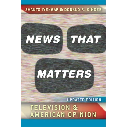 News That Matters: Television and American Opinion - Paperback