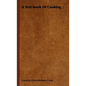 A Text-Book of Cooking - Hardcover