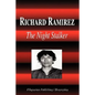 Richard Ramirez - The Night Stalker (Biography) - Paperback