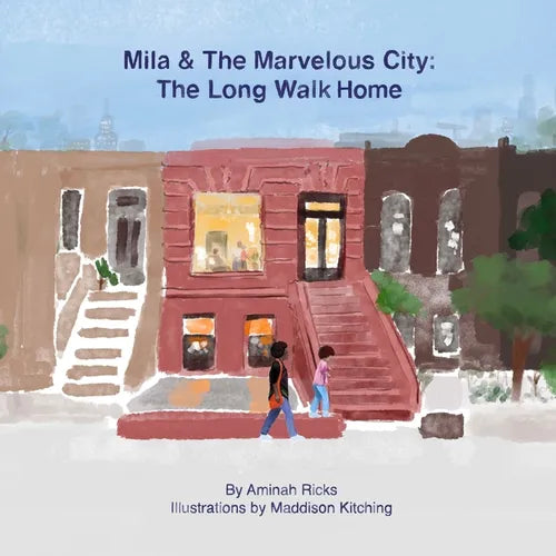 Mila & The Marvelous City: The Long Walk Home - Paperback