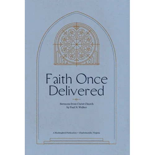 Faith Once Delivered - Hardcover