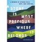 A Stone Is Most Precious Where It Belongs: A Memoir of Uyghur Exile, Hope, and Survival - Hardcover