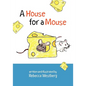 A House for a Mouse - Paperback