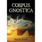 Corpus Gnostica - Paperback