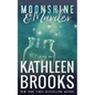 Moonshine & Murder: Moonshine Hollow #1 - Paperback
