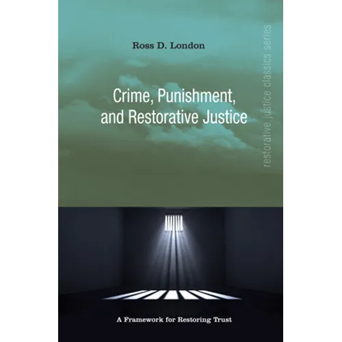 Crime, Punishment, and Restorative Justice - Paperback