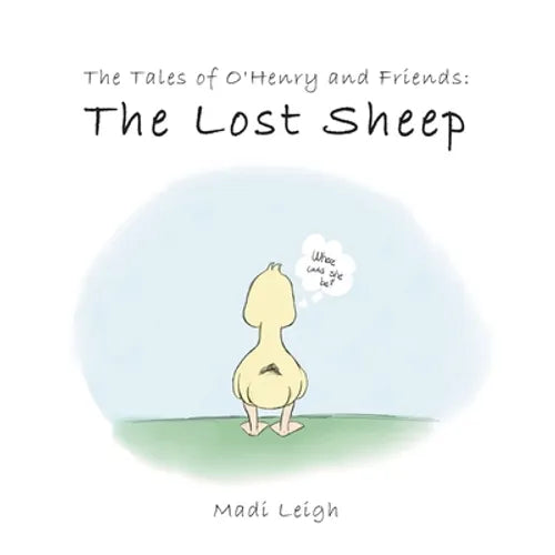 The Tales of O'henry and Friends: The Lost Sheep - Paperback