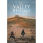 The Valley Beyond: Danger Awaits - Paperback