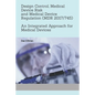 Design Control, Medical Device Risk and Medical Device Regulation (MDR 2017/745): An Integrated Approach for Medical Devices - Paperback