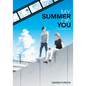 The Summer of You (My Summer of You Vol. 1) - Paperback