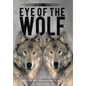 Eye of the Wolf: One Russian Rifle Against the German SS Panzer Tanks During WW-II - Hardcover