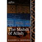 The Mahdi of Allah: A Drama of the Sudan - Paperback