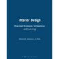 Interior Design: Practical Strategies for Teaching and Learning - Paperback