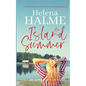 An Island Summer: A story of newfound love and passions rekindled - Paperback