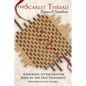 The Scarlet Thread: A Journey to Encounter Jesus in the Old Testament - Paperback