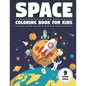 Space Coloring Book for Kids: With Astronauts, Planets, Moons, Space Rockets & Ships. (Activity Book with Bonus Mazes) - Paperback