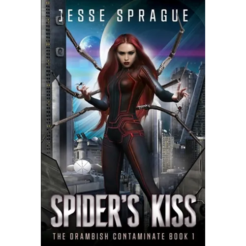 Spider's Kiss: Book One of the Drambish Chronicles - Paperback