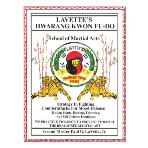 Lavette's Hwarang Kwon Fu-Do - Paperback