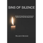 Sins Of Silence: Stories About Those Who Act In The Face Of Injustice And Those Who Remain Silent - Paperback