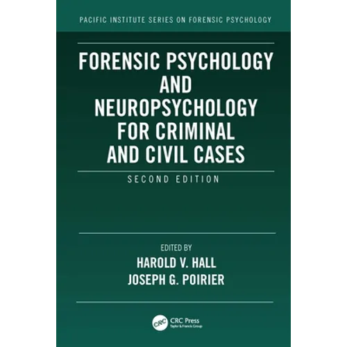 Forensic Psychology and Neuropsychology for Criminal and Civil Cases - Paperback