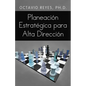 Planeacion Estrategica Para Alta Direccion - Paperback