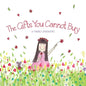 The Gifts You Cannot Buy: an empowering children's book about values and gratitude - Paperback